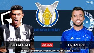 BOTAFOGO X CRUZEIRO AO VIVO COM IMAGENS  BOTAFOGO X CRUZEIRO AO VIVO  BRASILEIRÃO 2024 [upl. by Genevra]