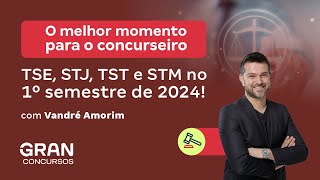 O melhor momento para o concurseiro  Concurso TSE STJ TST e STM no 1º semestre de 2024 [upl. by Farny]