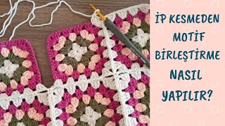 İP KESMEDEN MOTİF BİRLEŞTİRME NASIL YAPILIRENGLISH SUBTITLESHOW TO CROCHET THE CONTINUOUS JOINING [upl. by Dido]