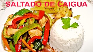 👌COMO PREPARAR SALTADO DE CAIGUA CON POLLO  EXQUISITO Y NUTRITIVO RECETA PERUANA [upl. by Rehtaeh651]