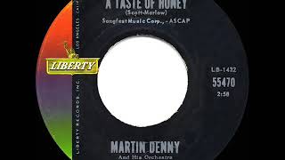 1962 HITS ARCHIVE A Taste Of Honey  Martin Denny [upl. by Llennehc]