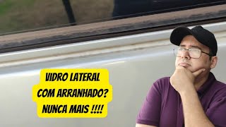 COMO EVITAR ARRAMHADOS NO VIDRO LATERAL [upl. by Otecina]