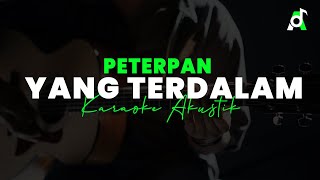 PETERPAN  YANG TERDALAM KARAOKE AKUSTIK [upl. by Lluj]