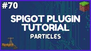 Spigot Plugin Development  70  Particles [upl. by Aretha]