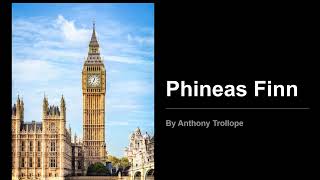 My Review of Phineas Finn by Anthony Trollope [upl. by Etat]