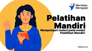 Panduan Cara Mempelajari Materi pada Modul Pelatihan Mandiri di Platform Merdeka Mengajar [upl. by Arlina]