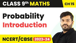 Probability  Introduction  Class 9 Maths Chapter 15 [upl. by Kendy]