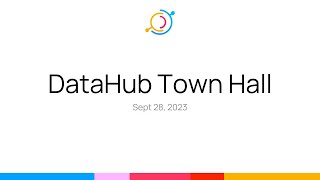 DataHub Town Hall Sept 2023 [upl. by Ennairac]