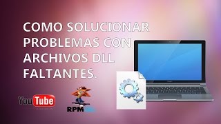 Como Solucionar Problemas Con Archivos DLL Faltantes [upl. by Lucchesi]