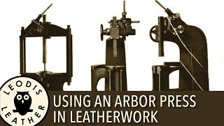 Arbor Press for Leather and Kydex Work [upl. by Nylarac]