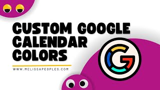 Easy Google Calendar Aesthetic Hack  Create Custom Calendar Colors for Executive Assistants [upl. by Anawaj607]