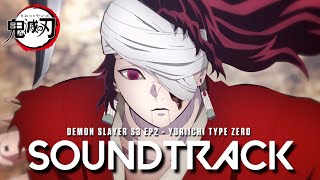 『 Yoriichi Type Zero Theme 』  Demon Slayer Season 3 Swordsmith Village Arc Episode 2 [upl. by Dougal]