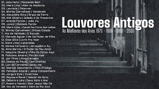 Louvores Antigos As Melhores dos Anos 1970 1980 1990 e 2000 [upl. by Azrim864]