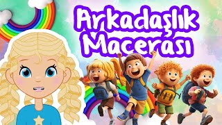 Arkadaşlık Macerası  Eğlenceli Çocuk Şarkısı [upl. by Barrow91]