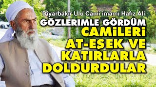 Diyarbakır Ulu Cami İmamı Camileri at eşek ve katırlarla doldurdular [upl. by Imre]