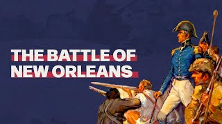 The Battle of New Orleans War of 1812 [upl. by Atiugal109]