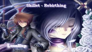 Skillet  Rebirthing Nightcore [upl. by Fonseca]