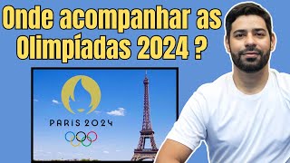 JOGOS OLÍMPICOS 2024  Onde assistir [upl. by Nitsed893]