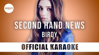 Birdy  Second Hand News Official Karaoke Instrumental  SongJam [upl. by Yeltsew854]