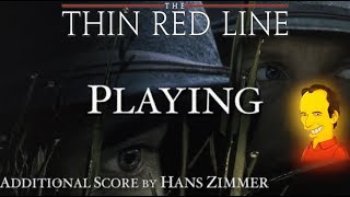 VERY RARE  10 Playing  The Thin Red Line Additional Score by Hans Zimmer [upl. by Nysa928]