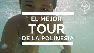 EL MEJOR TOUR  Polinesia Francesa Capitulo 3  Danielavoyyvuelvo 🌸 [upl. by Hanselka]