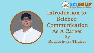 Introduction to Science Communication As A career [upl. by Waylin]