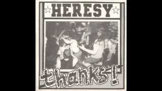 Heresy  Thanks 1987 [upl. by Giselle700]