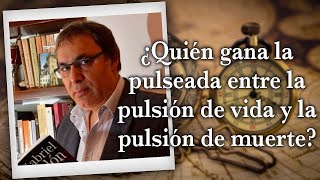 Gabriel Rolón  ¿ Quién gana la pulseada entre la pulsión de vida y la pulsión de muerte [upl. by Deutsch]