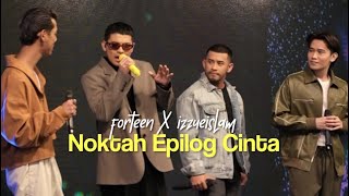 Noktah Epilog Cinta  Forteen X Izzue Islam Live at MuzikMuzik 39 [upl. by Branen71]