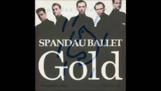 Spandau Ballet  Gold Special Re  Xtended Mix [upl. by Emmi]