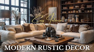 The Ultimate Guide to Stylish Rustic Modern Interior Design [upl. by Naihtsirc]