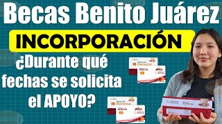 📣🥳 ¡¡QUE NO SE TE PASE 🔴🤓 INCORPORACIÓN a las Becas Benito Juárez EN SEPTIEMBRE [upl. by Baseler]