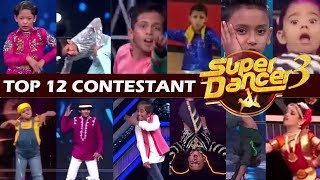 Super Dancer Chapter 3 TOP 12 Contestant  Gourav Tejas Avastha Pritam Rupsa [upl. by Kella615]