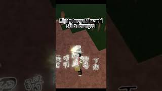 Mighty Omega Mikazuchi Skills Revamped roblox mightyomega Mikazuchi kengan [upl. by Odnumde597]