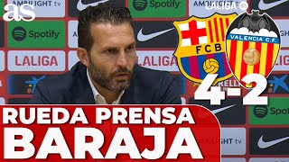 VALENCIA 4  BARCELONA 2  RUBÉN BARAJA RUEDA PRENSA POLÉMICA ARBITRAL completa hoy [upl. by Dino]