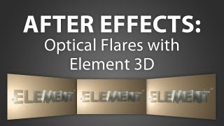 After Effects How To Use Optical Flares With Element 3D [upl. by Evanne]