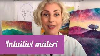 Intuitivt måleri [upl. by Oberstone]