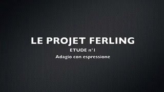 Projet FERLING Etude n°1 [upl. by Clywd]