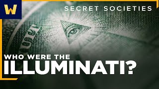 Theyre Watching You  The History of the Illuminati [upl. by Syned211]