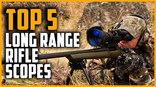 Best Long Range Rifle Scopes 2024  Top 5 Best Long Range Rifle Scopes On Amazon [upl. by Valerian]