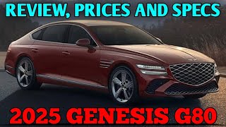 2025 Genesis G80  Review Prices And Specs [upl. by Kenn]