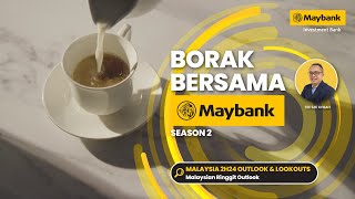 Borak Bersama Maybank Highlights Malaysian Ringgit Outlook [upl. by Hankins]