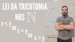 Lei da Tricotomia nos NúmerosNaturais  Professor Eduardo Garcez [upl. by Ynottirb303]