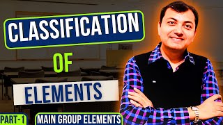 Classification OF Elements  Main Group Elements  Part1  By Mannu Sir  In Hindi [upl. by Pattani9]