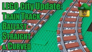 LEGO City Update  Train Track Ballast  Straight amp Curved 🚆🏹 [upl. by Ettore]