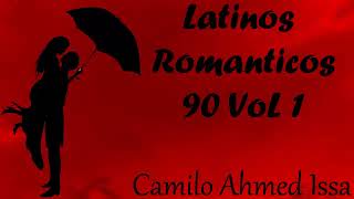 latinos romanticos de los 90 by jcai [upl. by Chemar688]