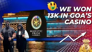 We Won 13k At Goas Casino  Majestic Pride Casino Goa  Goas Best Casino [upl. by Radbun117]