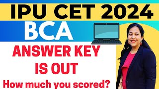 BCA Entrance Exam 2024  Answer Key is Out  How much you scored bca ggsipucet [upl. by Imoyaba]