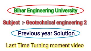 Semester 6  Part 3 Geotechnical engineering 2  Important theory Question  BEU [upl. by Rotsen75]