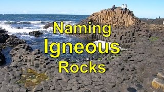 Naming Igneous Rocks [upl. by Tareyn]